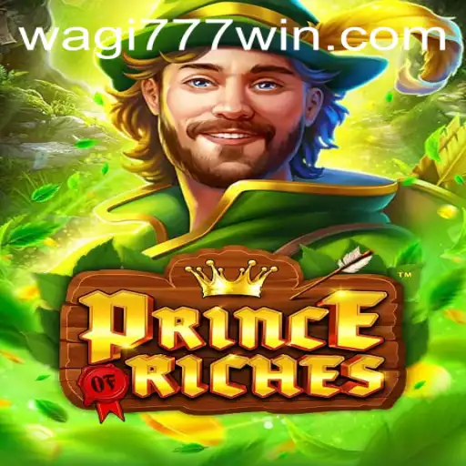 Exploring the World of PrinceOfRiches with WAGI777: A Journey Through Game Mechanics and Features