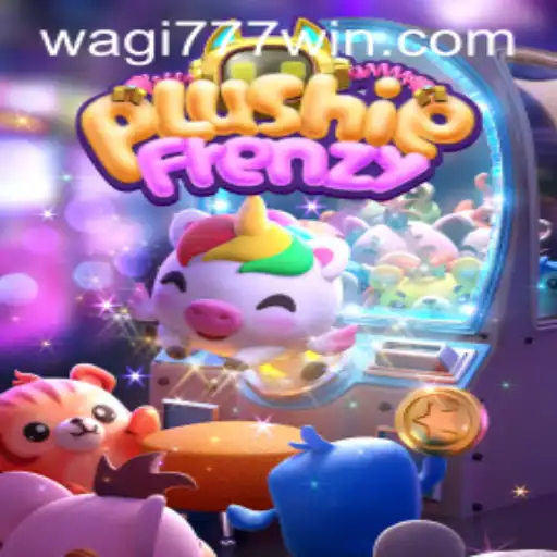 Experience the Excitement of PlushieFrenzy with WAGI777