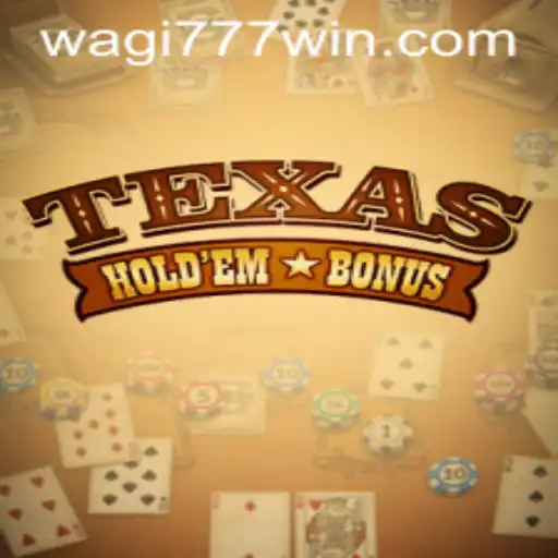 Exploring the Popular Casino Game: Texas Hold'em Bonus with WAGI777